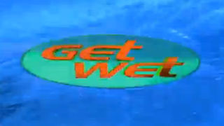 Get Wet