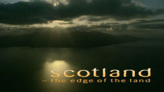 Scotland: The Edge of the Land